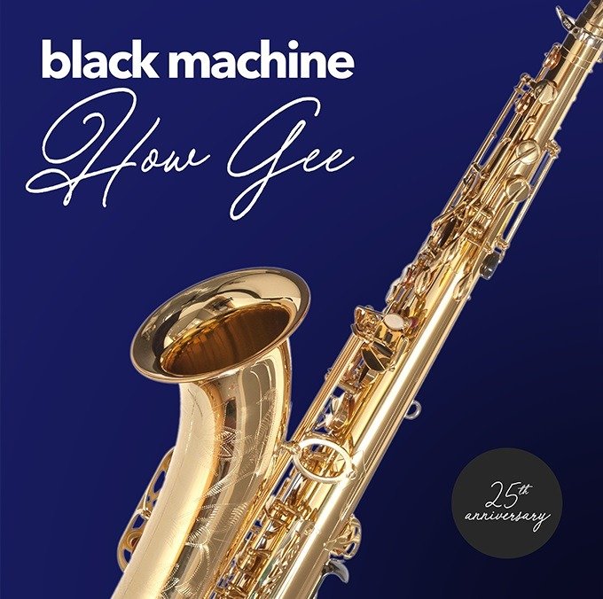 CD Shop - BLACK MACHINE HOW GEE