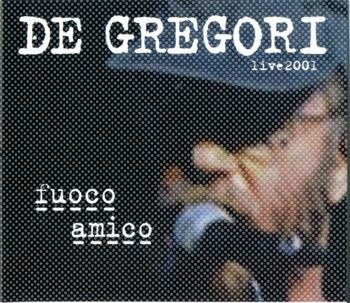 CD Shop - GREGORI, FRANCESCO DE FUOCO AMICO