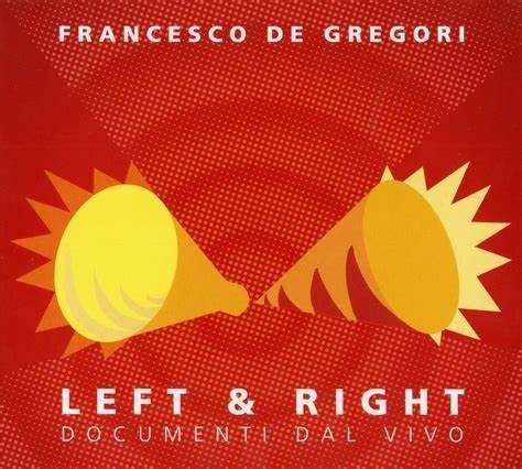 CD Shop - DE GREGORI, FRANCESCO LEFT AND RIGHT