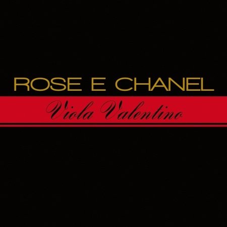 CD Shop - VALENTINO, VIOLA ROSE E CHANEL