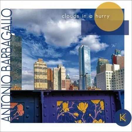CD Shop - BARBAGALLO, ANTONIO CLOUDS IN A HURRY