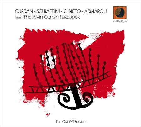 CD Shop - CURRAN/SCHIAFFINI/NETO/AR FROM THE ALVIN CURRAN FAKEBOOK