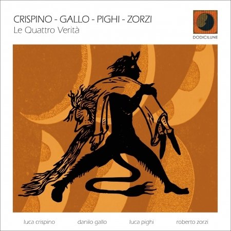 CD Shop - CRISPINO / GALLO / PIGHI LE QUATTRO VERITA\