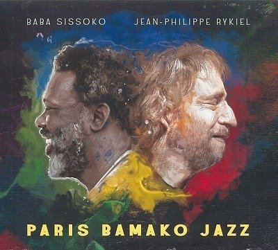 CD Shop - SISSOKO, BABA & JEAN-PHIL PARIS BAMAKO JAZZ