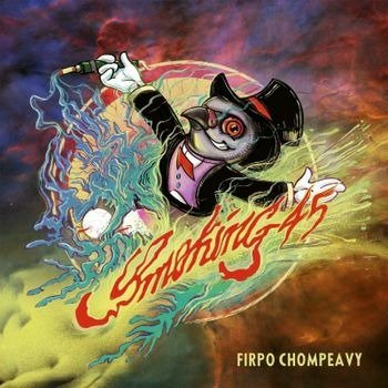 CD Shop - FIRPO CHOMPEAVY SMOKING 45