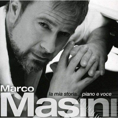 CD Shop - MASINI, MARCO LA MIA STORIA PIANO E VOCE