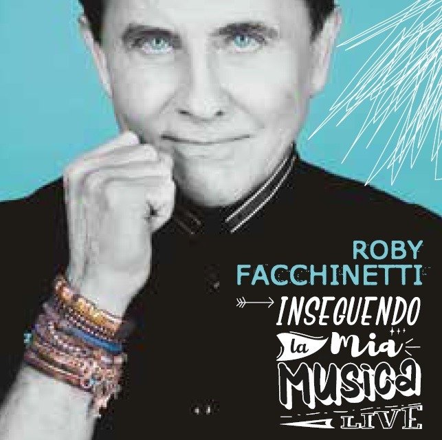 CD Shop - FACCHINETTI, ROBY INSEGUENDO LA MIA MUSICA LIVE