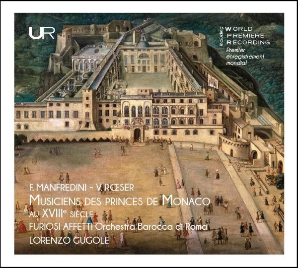 CD Shop - FURIOSI AFFETTI ORCHESTRA MAANFREDINI & ROESER: MUSICIENS DES PRINCES DE MONACO AU XVIII SIECLE