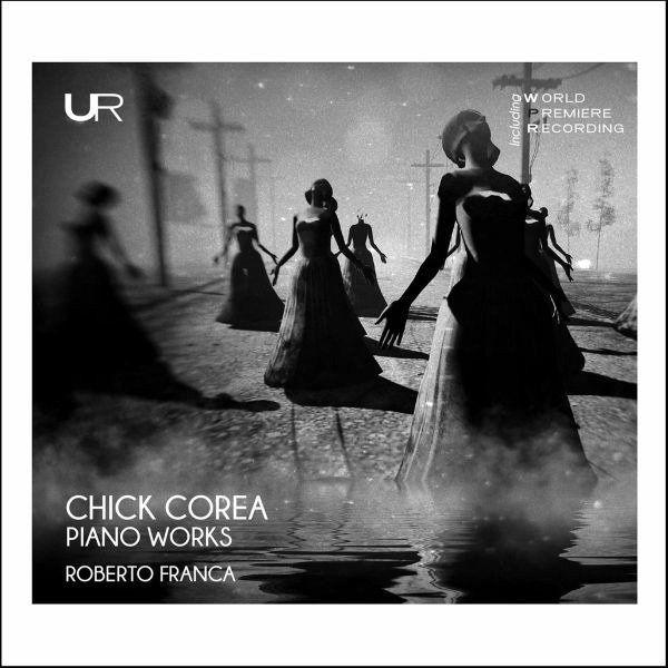 CD Shop - FRANCA, ROBERTO CHICK COREA: PIANO WORKS