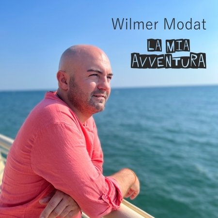 CD Shop - MODAT, WILMER LA MIA AVVENTURA