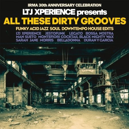CD Shop - LTJ X-PERIENCE ALL THESE DIRTY GROOVES