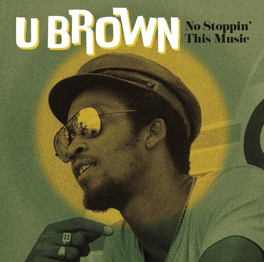 CD Shop - U BROWN NO STOPPIN\
