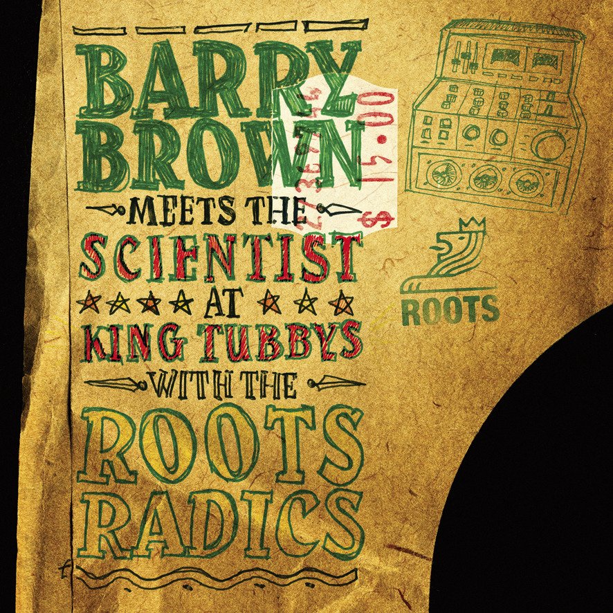 CD Shop - BROWN, BARRY MEETS THE SC AT KING TUBBY S WITH THE ROOTS RADICS