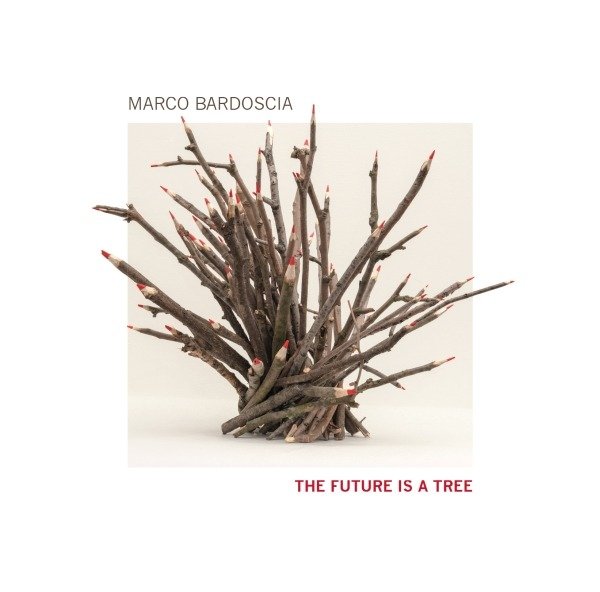 CD Shop - BARDOSCIA, MARCO FUTURE IS A TREE