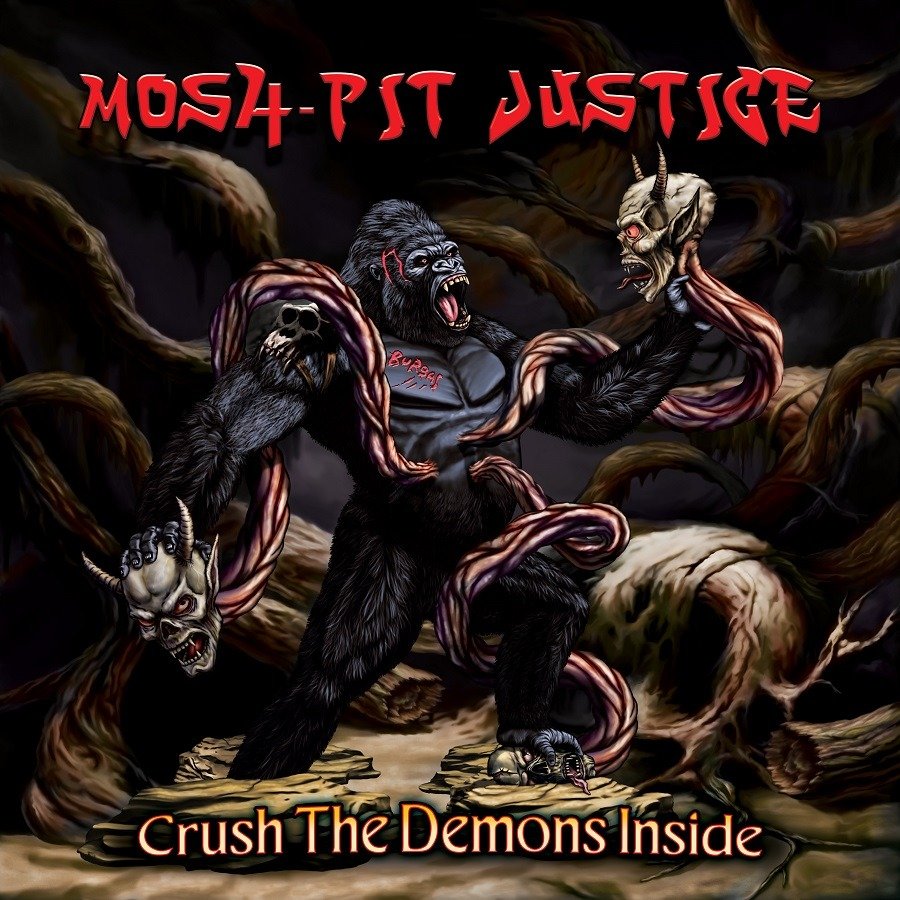 CD Shop - MOSH-PIT JUSTICE CRUSH THE DEMONS INSIDE