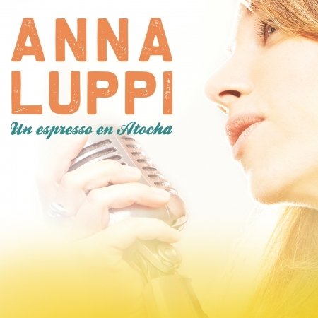 CD Shop - LUPPI, ANNA UN ESPRESSO EN ATOCHA