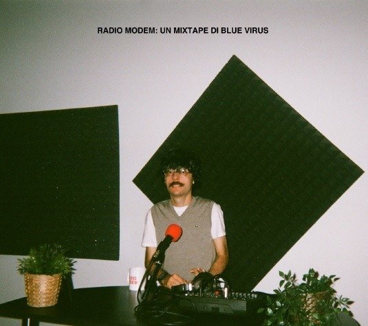 CD Shop - BLUE VIRUS RADIO MODEM: UN MIXTAPE DI BLUE VIRUS