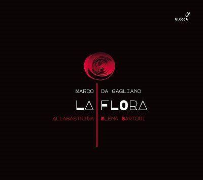 CD Shop - ALLABASTRINA / ELENA SART MARCO DA GAGLIANO: LA FLORA