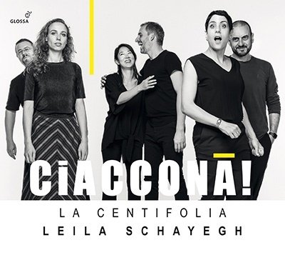CD Shop - SCHAYEGH, LEILA / LA CENT PACHELBEL, BERTALI, MATTEIS & PURCELL: CIACCONA!