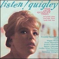 CD Shop - QUIGLEY, JACK -TRIO- LISTEN! QUIGLEY