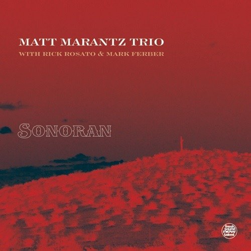 CD Shop - MARANTZ, MATT -TRIO- SONORAN
