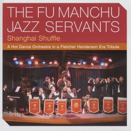 CD Shop - FU MANCHU JAZZ SERVANTS SHANGHAI SHUFFLE