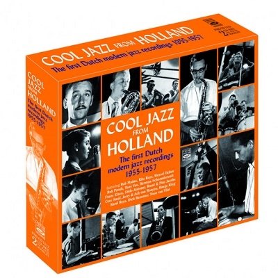 CD Shop - V/A COOL JAZZ FROM HOLLAND: THE FIRST DUTCH MODERN JAZZ RECORDINGS 1955 - 1957