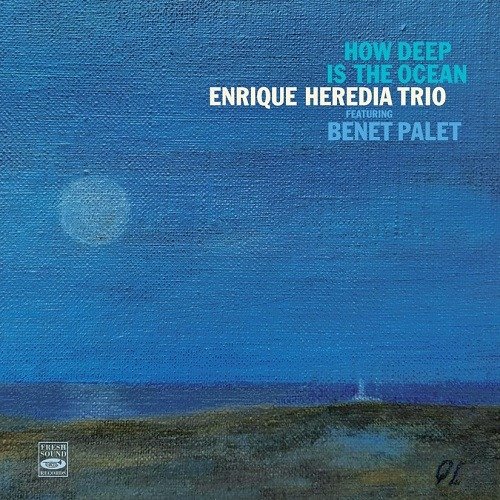 CD Shop - HEREDIA, ENRIQUE -TRIO- HOW DEEP IS OCEAN