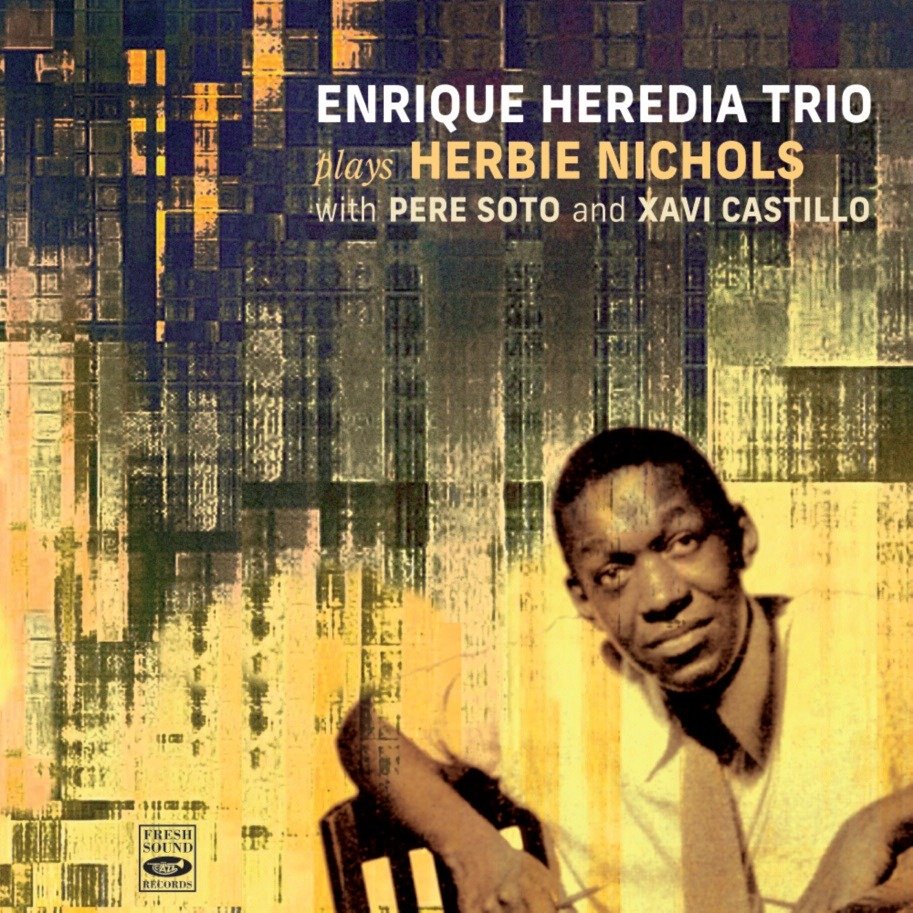 CD Shop - HEREDIA, ENRIQUE PLAYS HERBIE NICHOLS