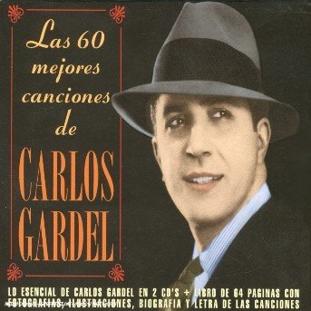 CD Shop - GARDEL, CARLOS LAS 60 MEJORES CANCIONES