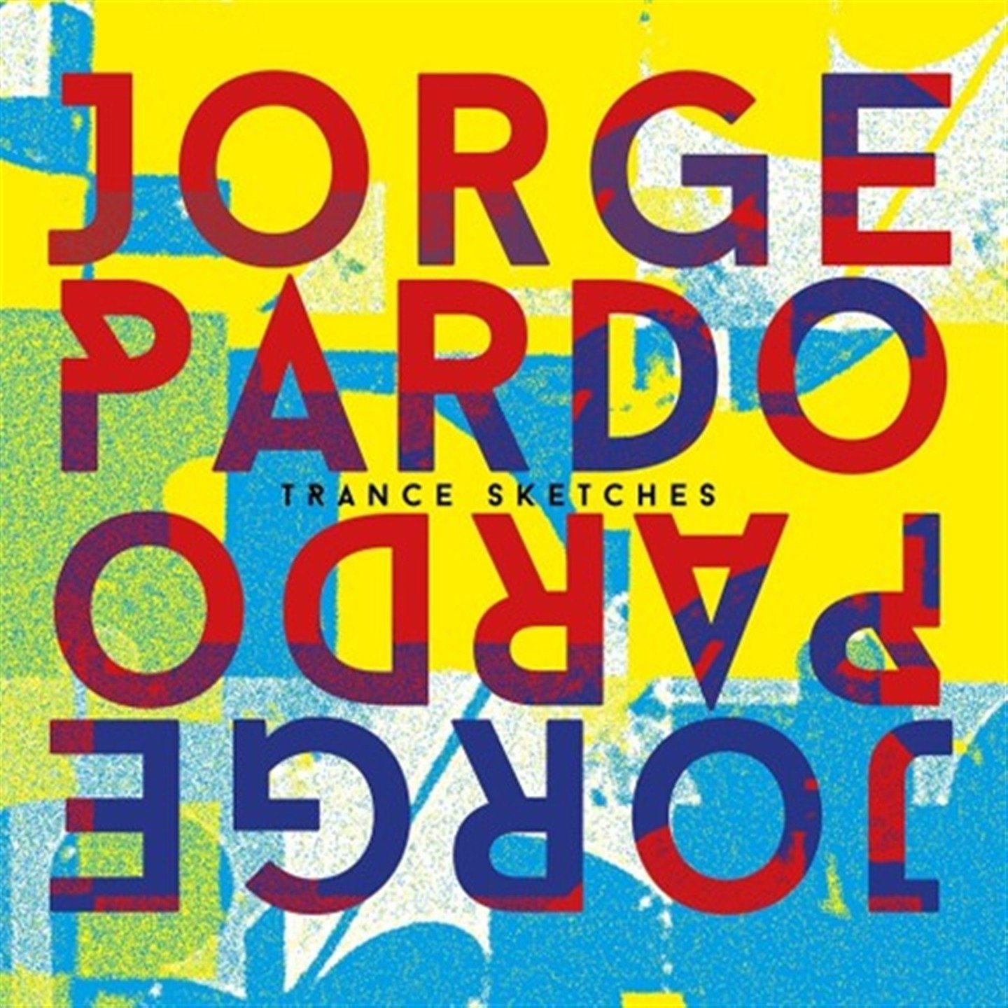 CD Shop - PARDO, JORGE TRANCE SKETCHES