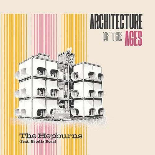 CD Shop - HEPBURNS, THE, FT. ESTELL ARCHITECTURE OF THE AGES
