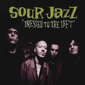 CD Shop - SOUR JAZZ DRESSED TO THE LEFT