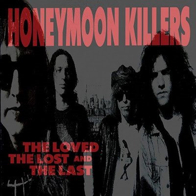 CD Shop - HONEYMOON KILLERS LOVED, THE LOST AND THE LAST