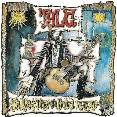CD Shop - TYLA LIFE AND TIMES OF A BALLAD MONGER