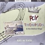 CD Shop - THOMPSON, ROY & THE MELLO BACK ON TRACKS