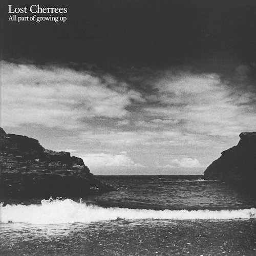 CD Shop - LOST CHERREES ALL PART OF GROWING UP