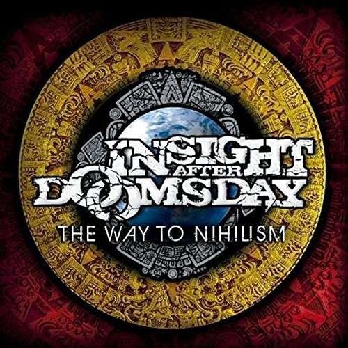 CD Shop - INSIGHT AFTER DOOMSDAY WAY TO NIHILISM