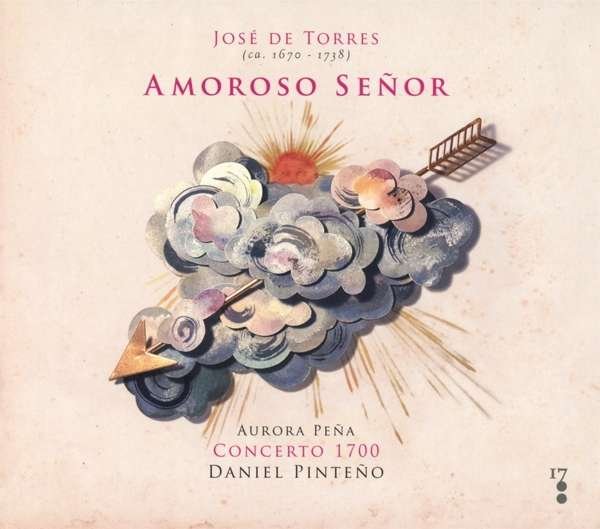 CD Shop - CONCERTO 1700 JOSE DE TORRES: AMOROSO SENOR