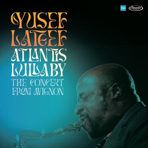 CD Shop - LATEEF, YUSEF ATLANTIS LULLABY - THE CONCERT FROM AVIGNON