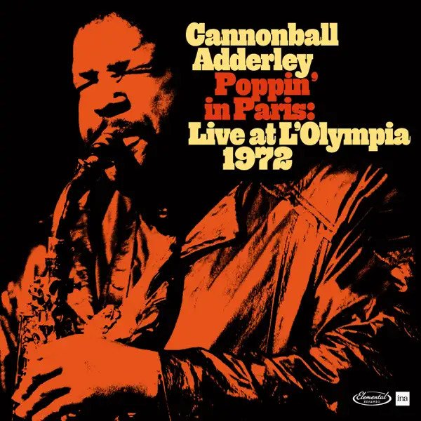 CD Shop - ADDERLEY, CANNONBALL POPPIN IN PARIS: LIVE AT THE OLYMPIA 1972