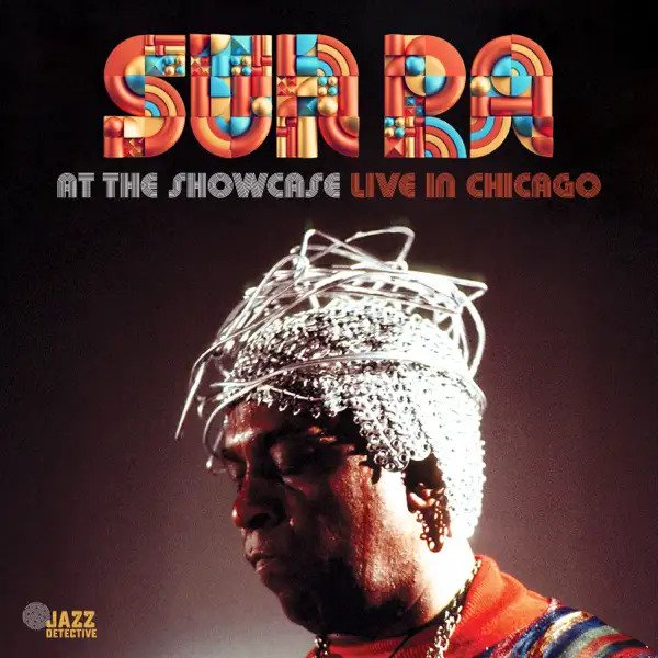 CD Shop - SUN RA AT THE SHOWCASE: LIVE IN CHICAGO 66-67