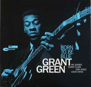 CD Shop - GREEN, GRANT BORN TO BE BLUE