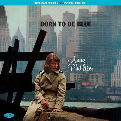 CD Shop - PHILLIPS, ANNE BORN TO BE BLUE