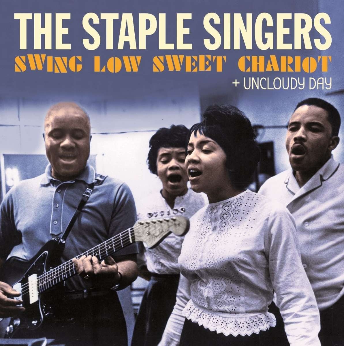 CD Shop - STAPLE SINGERS SWING LOW SWEET CHARIOT + UNCLOUDY DAY