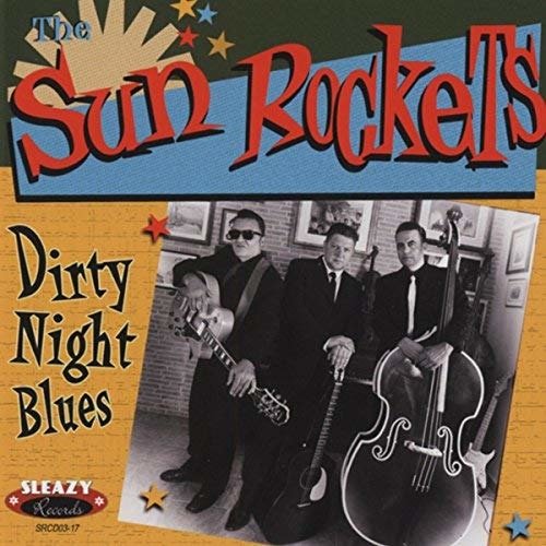 CD Shop - SUN ROCKETS DIRTY NIGHT BLUES