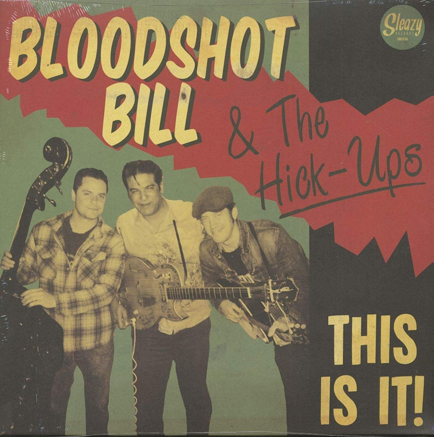CD Shop - BLOODSHOT BILL & THE HICK THIS IS IT!