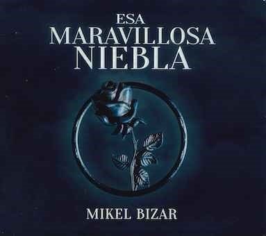 CD Shop - BIZAR, MIKEL ESA MARAVILLOSA NIEBLA