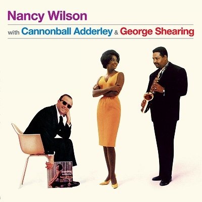 CD Shop - WILSON, NANCY & CANONBALL NANCY WILSON W/ CANNONBALL ADDERLEY & GEORGE SHEARING