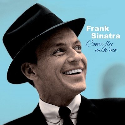 CD Shop - SINATRA, FRANK COME FLY WITH ME